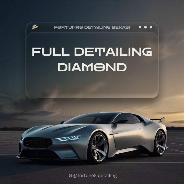Full Detailing Diamond Bekasi | Fortune8 Detailing 1 Full Detailing Diamond Bekasi