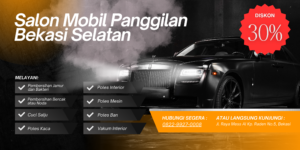 Salon Mobil Panggilan Bekasi Selatan